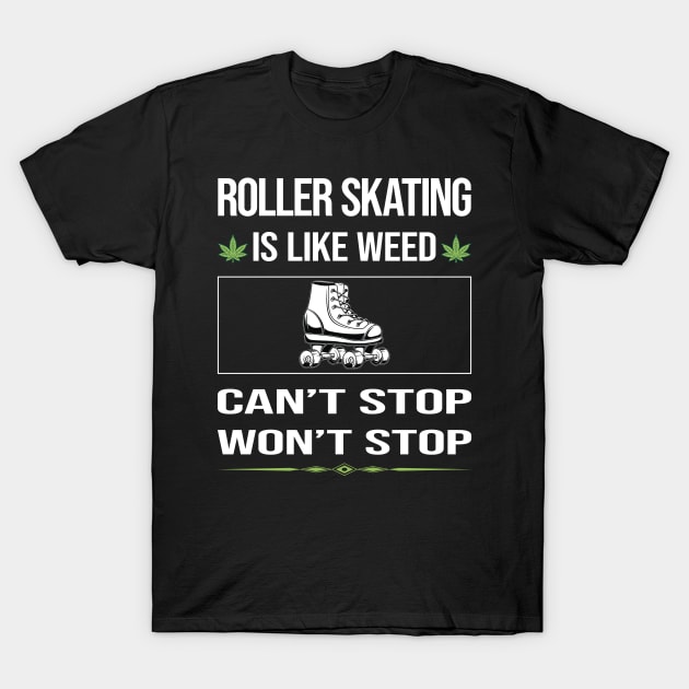 Funny Cant Stop Roller Skating Skate Skater T-Shirt by symptomovertake